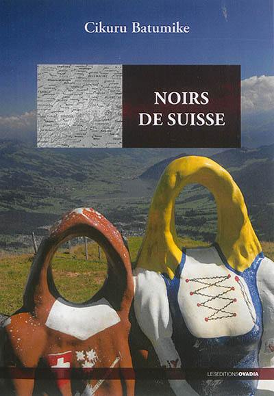 Noirs de Suisse