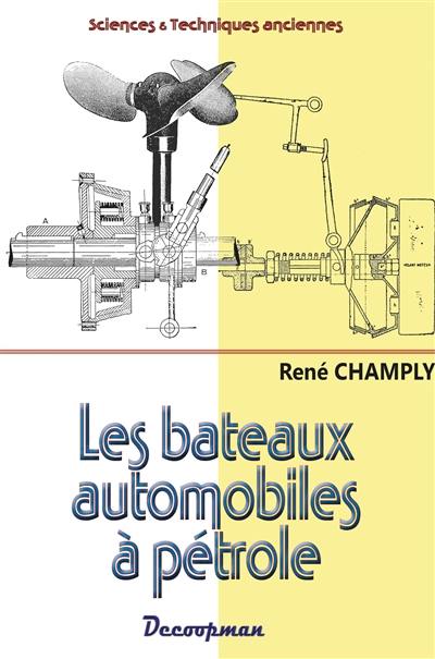 Les bateaux automobiles à pétrole : théorie et construction