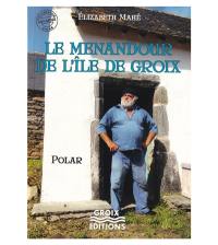 Le menandour de l'île de Groix : polar