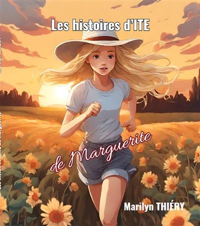 LES HISTOIRE D'ITE DE MARGUERITE