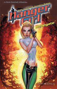 Danger girl. Renégate