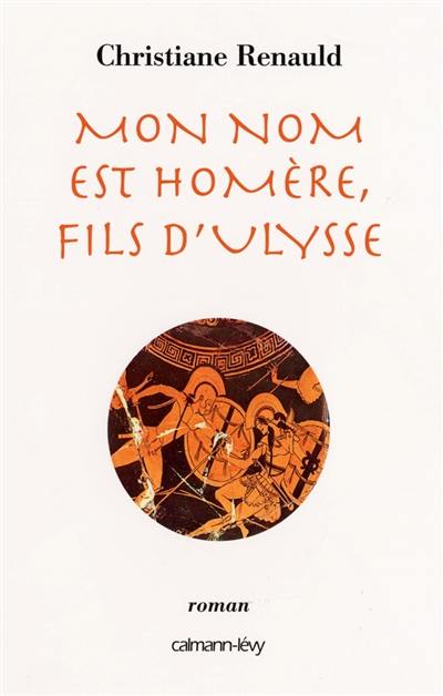 Mon nom est Homère, fils d'Ulysse