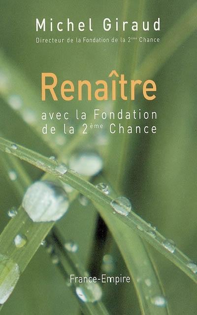 Renaître avec la Fondation de la 2e chance