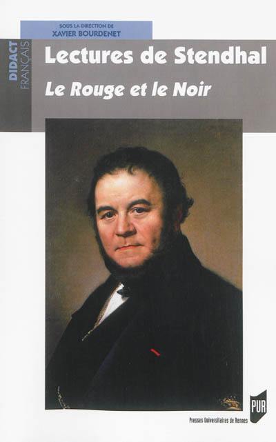 Lectures de Stendhal : Le rouge et le noir