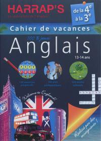 Cahier de vacances anglais Harrap's : de la 4e à la 3e, 13-14 ans