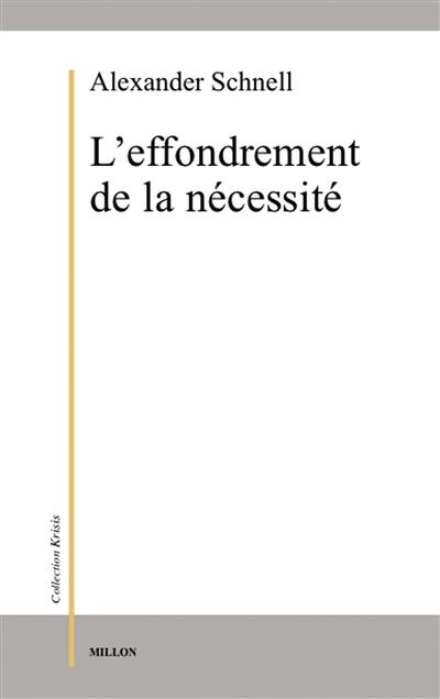 L'effondrement de la nécessité