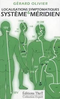 Localisations symptomatiques & système méridien