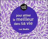 La petite boîte pour attirer le meilleur dans sa vie