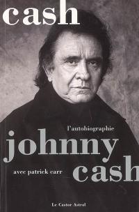 Cash : l'autobiographie