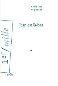 Jean est là-bas