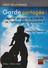 Garde partagée : égalité parentale et intérêts de l'enfant enfin rencontrés ?