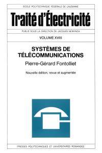 Traité d'électricité. Vol. 18. Systèmes de télécommunications