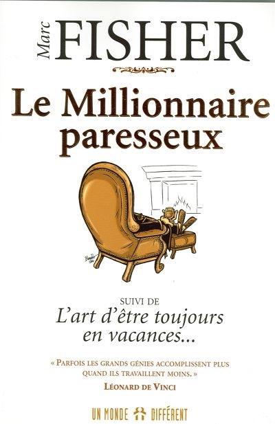 Le millionnaire paresseux