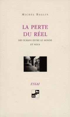 La perte du réel : des écrans entre le monde et nous