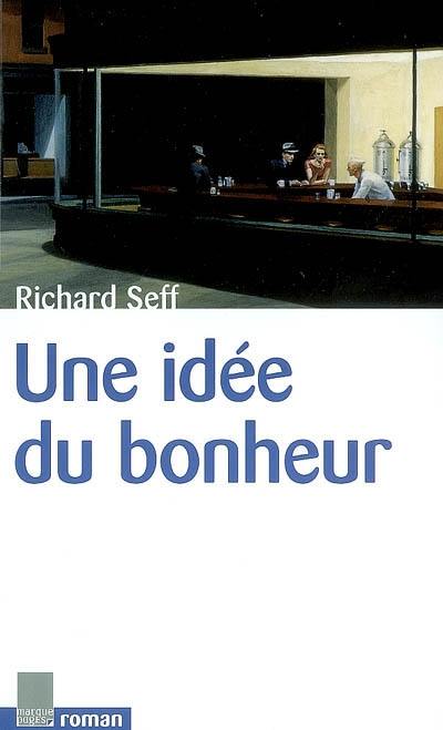 Une idée du bonheur