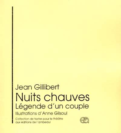 Nuits chauves : légende d'un couple