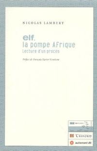 Elf, la pompe Afrique : lecture d'un procès, théâtre