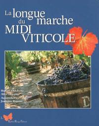 La longue marche du Midi viticole