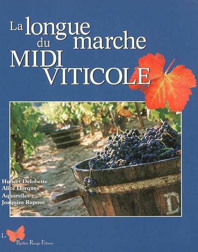 La longue marche du Midi viticole