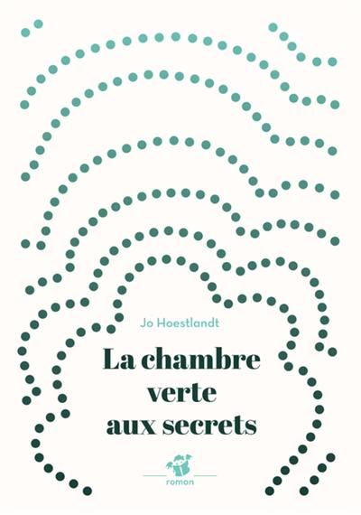 La chambre verte aux secrets