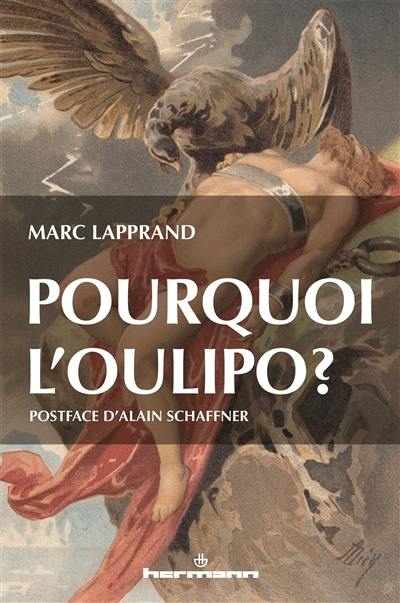 Pourquoi l'Oulipo ?