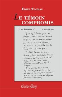 Le témoin compromis