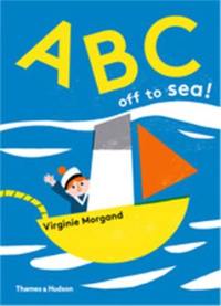 ABC off to Sea ! : (Hardback)