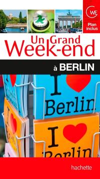 Un grand week-end à Berlin