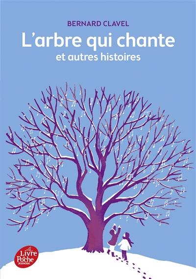 L'arbre qui chante : et autres histoires