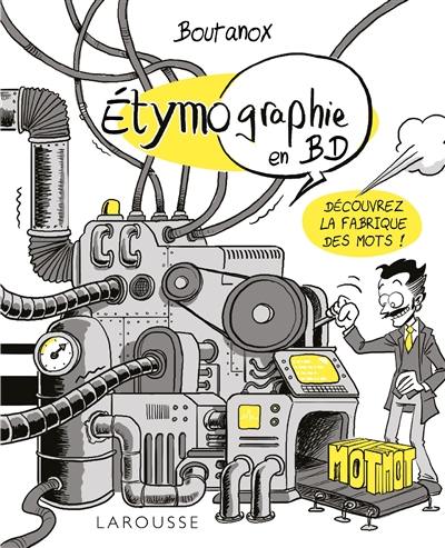 Etymographie en BD : découvrez la fabrique des mots !