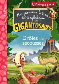 Gigantosaurus : drôles de secousses ! : CP niveau 2