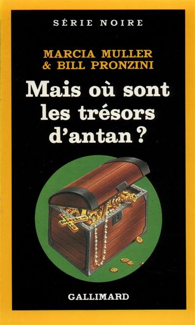 Mais où sont les trésors d'antan ?