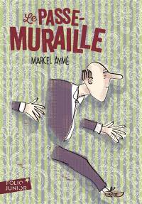 Livre Le Passe Muraille Le Livre De Marcel Ayme Gallimard Jeunesse