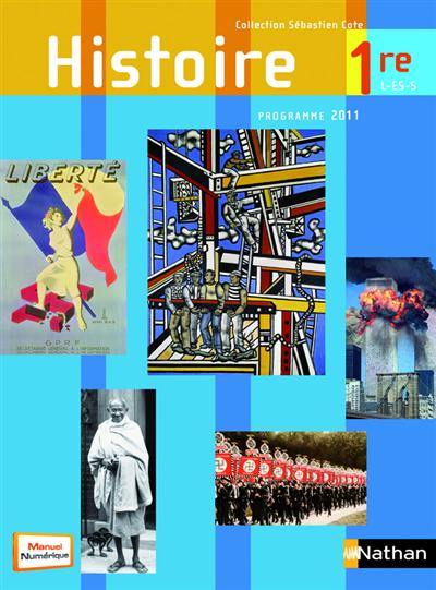 Histoire 1re L, ES, S : livre de l'élève, programme 2011