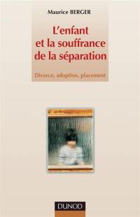 L'enfant et la souffrance de la séparation