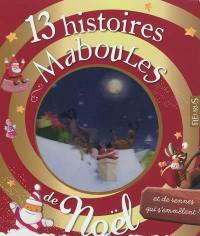 13 histoires maboules de Noël, et de rennes qui s'emmêlent