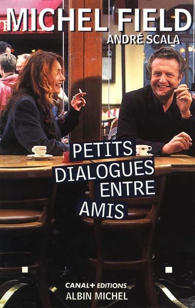 Petits dialogues entre amis