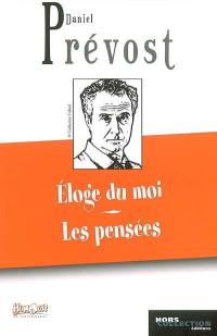 Eloge du moi et autres pensées