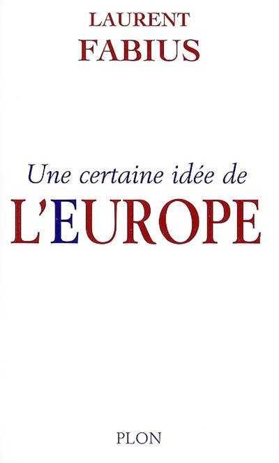 Une certaine idée de l'Europe