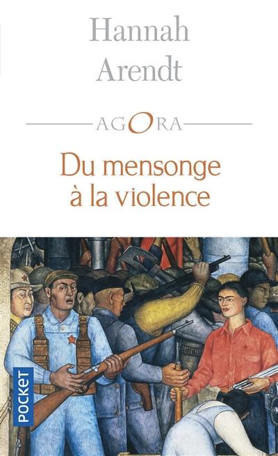 Du mensonge à la violence : essais de politique contemporaine