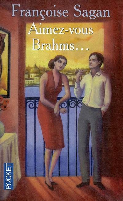 Aimez-vous Brahms...