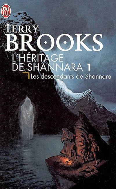 L'héritage de Shannara. Vol. 1. Les descendants de Shannara