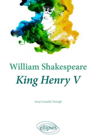 William Shakespeare, King Henry V