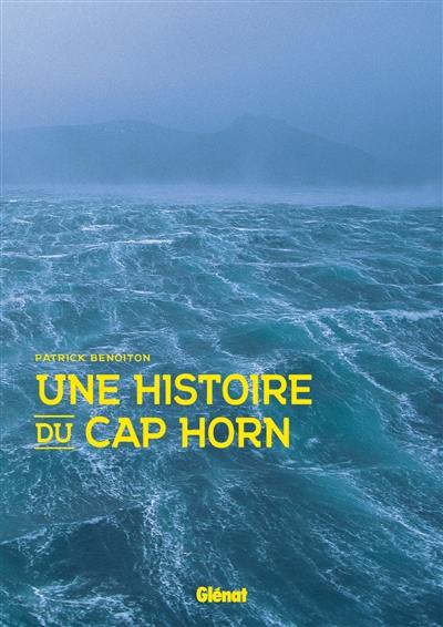 Une histoire du cap Horn