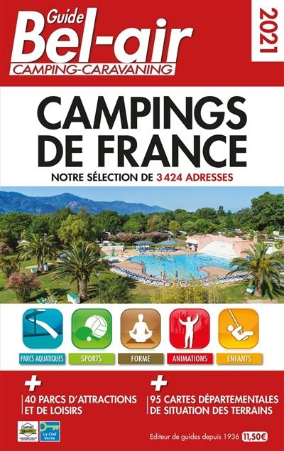 Guide Bel-Air camping-caravaning 2021 : campings de France : notre sélection de 3.424 adresses