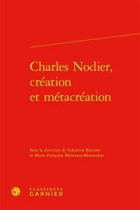 Charles Nodier, création et métacréation