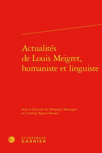 Actualités de Louis Meigret, humaniste et linguiste