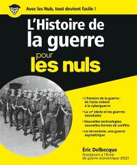 L'histoire de la guerre pour les nuls