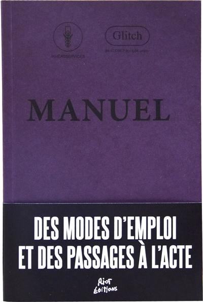 Manuel des modes d'emploi et des passages à l'acte : Ikhéa@services, Glitch, beaucoup plus de moins !