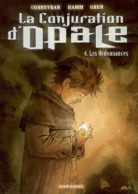 La conjuration d'Opale. Vol. 4. Les ordonnances